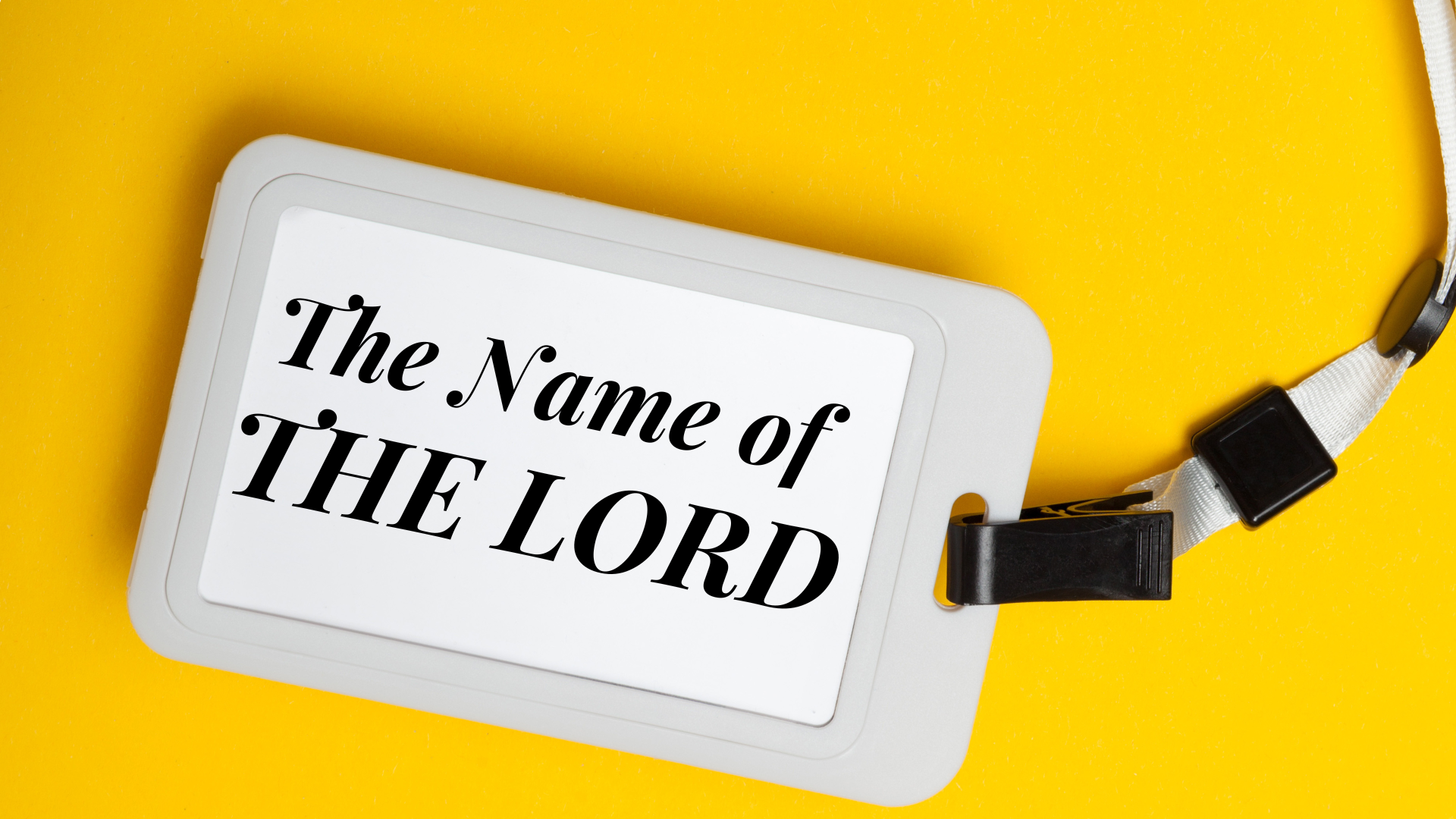 The Name of the Lord